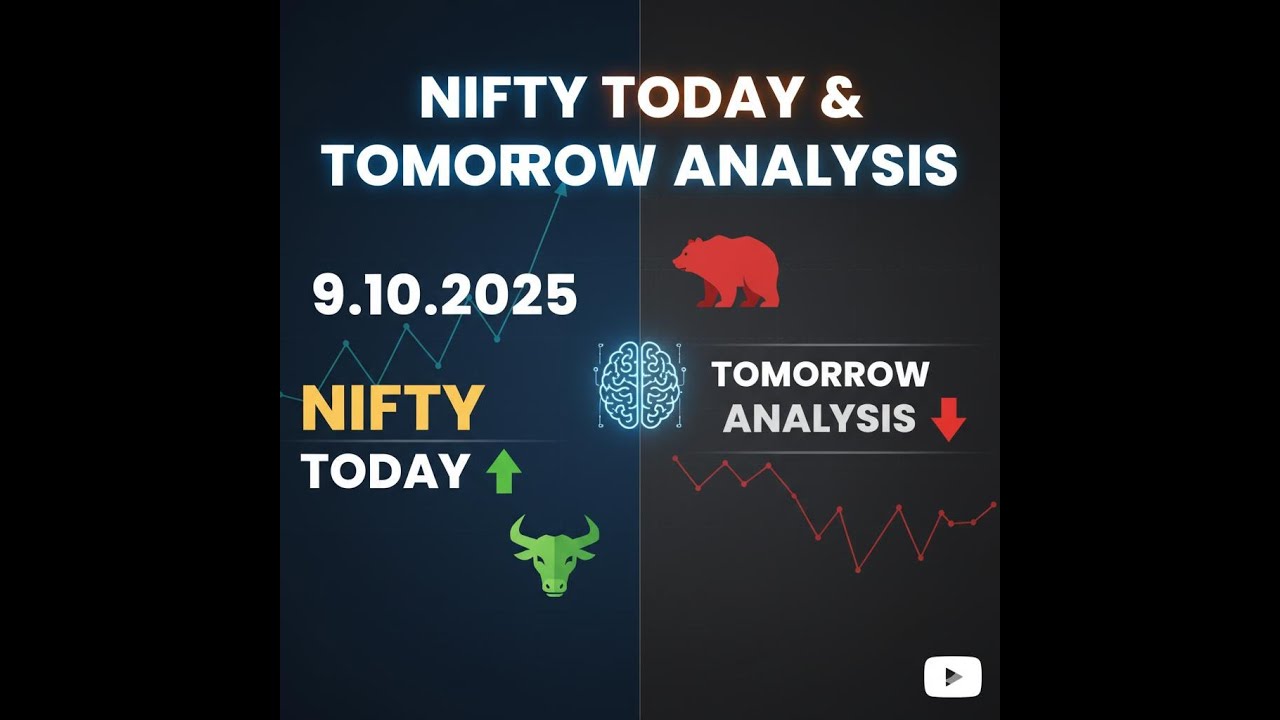 NIFTY TODAY & TOMORROW ANALYSIS 9.10.2025 - YouTube