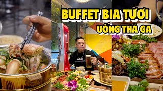 Buffet Bia Tươi Uống Thả Ga Bia Tươi Cao Cấp Phoan Béo