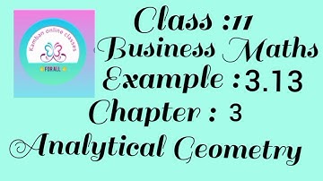 11th Std TN Business Maths Chapter : 3 Example - 3.13