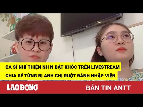 Video Tối 16/7 | Ca sĩ Thiện Nhân bật khóc trên livestream,... - youtube