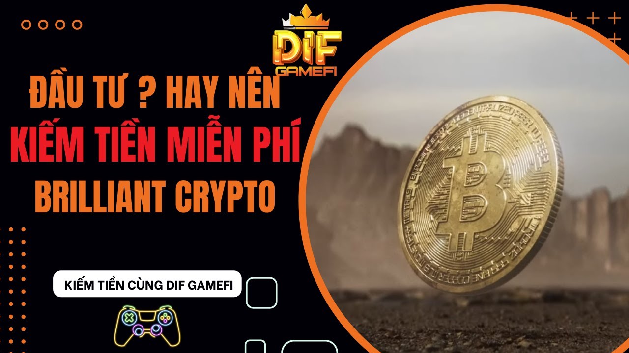[Brilliant Crypto] Hướng Dẫn Cách Bắt Đầu Chơi Game Kiếm Tiền Cho Người Mới  | NFT Game