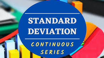 Standard Deviation for Continuous Series