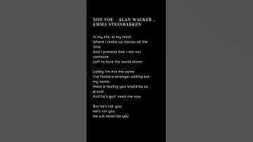 Thumbnail of Not You - Alan Walker , Emma Steinbakken #lyrics