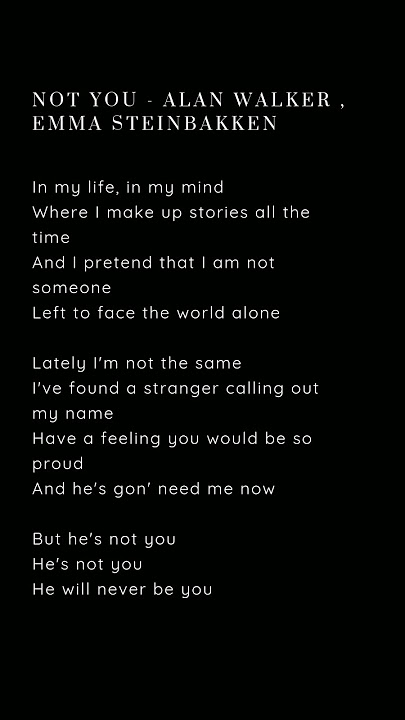 Not You - Alan Walker , Emma Steinbakken #lyrics