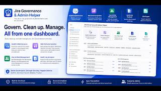 Jira Governance &amp; Admin Helper — the Jira Cloud admin toolkit I wish I'd had years ago.