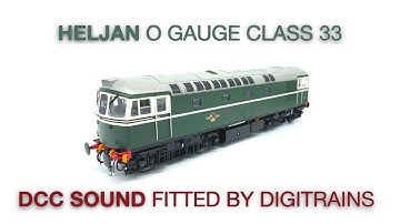 Heljan O Gauge Class 33 Sound fitted by Digitrains