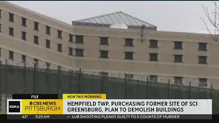 Hempfield Township purchasing former site of SCI Greensburg