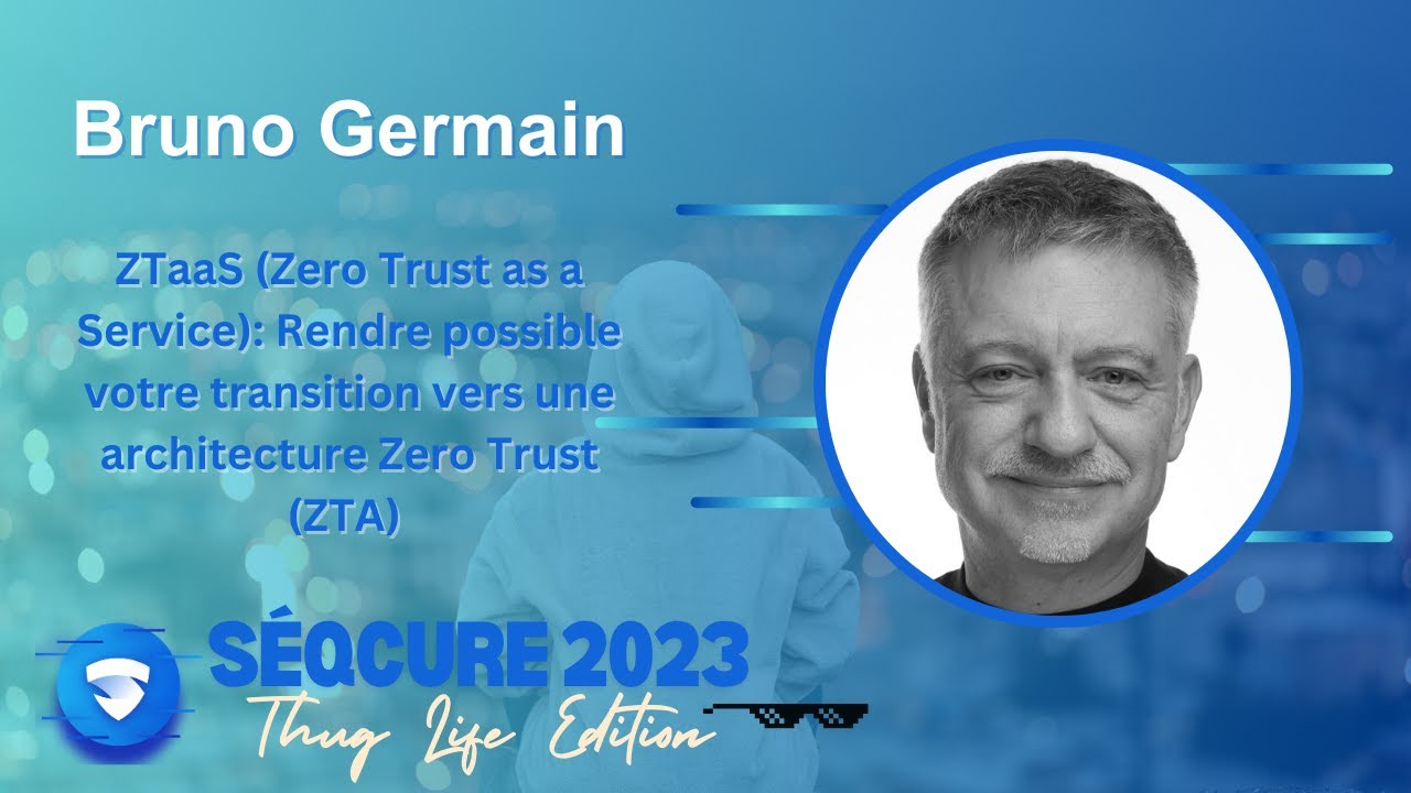 ZTaaS (Zero Trust as a Service): Rendre possible votre transition vers ...