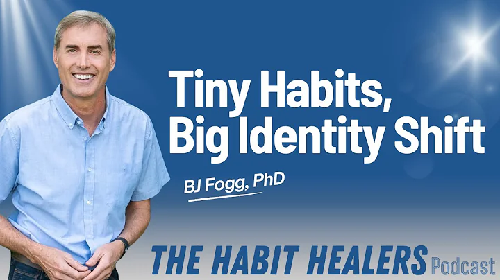 Tiny Habits, Big Identity Shifts with Dr. BJ Fogg