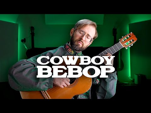Green Bird from Cowboy Bebop on classical guitar