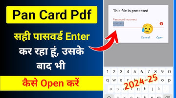 पासवर्ड सही है, उसके बाद भी नहीं खुल रहा है! क्या करें Open Pan Card PDF || Bkg Youtuber