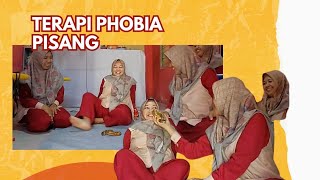 TERAPI PHOBIA PISANG HANYA 10-15 MENIT