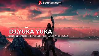 Booka Shade 2022 - Line Of Fire (Club Mix)