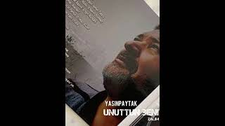 Yasin Paytak-Unuttun Beni-Zalım