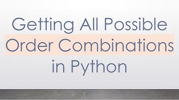 Getting All Possible Order Combinations in Python