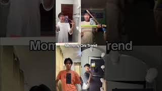 Mommy Oni Trend, trending to ngayon!!! #mommyoni #pinoyshorts #viralshorts #trendingshorts Mommy Oni Trend, trending to ngayon!!! #mommyoni #pinoyshorts #viralshorts #trendingshorts