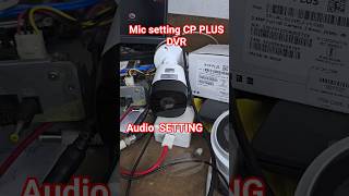 Audio SETTING enable CP CPLUS DVR 4CH DVR CP-URC-TC24PL2C-V3-0360 Audio MIC SETTING CAMERA screenshot 1