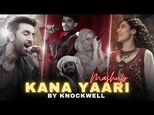 Kana Yaari Mashup By Knockwell | Coke Studio | Bulleya | Pasoori | Sayonee | New Latest Songs 2022 class=