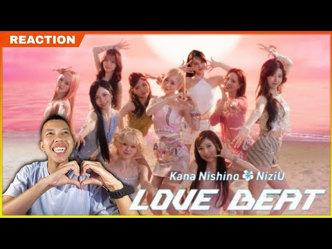 Kana Nishino (西野 カナ) feat. NiziU "LOVE BEAT" MV Full || REACTION 
