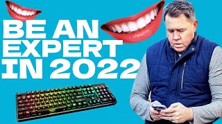 These TWO THINGS Make You An Expert In 2022