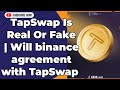 TapSwap Is Real Or Fake | Will binance agreement with TapSwap