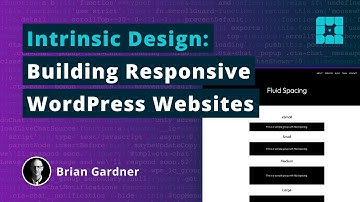 Intrinsic Design: Building Responsive WordPress Websites
