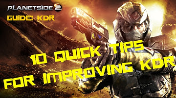 Planetside 2 TIPS: 10 FAST TIPS FOR IMPROVING YOUR KDR/SKILL (Planetside 2 Gameplay/Montage)
