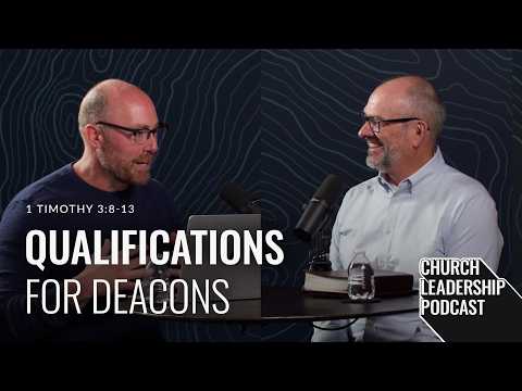Video 1 Timothy 3:8–13 | Qualifications for Deacons
