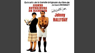 Johnny Hallyday - Signes Extérieurs De Richesse (Remastered) [Audio HQ]