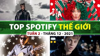 Top Bài Hát Nhiều Lượt Nghe Nhất Spotify Tuần Qua | Tuần 2 - Tháng 12 (2021)
