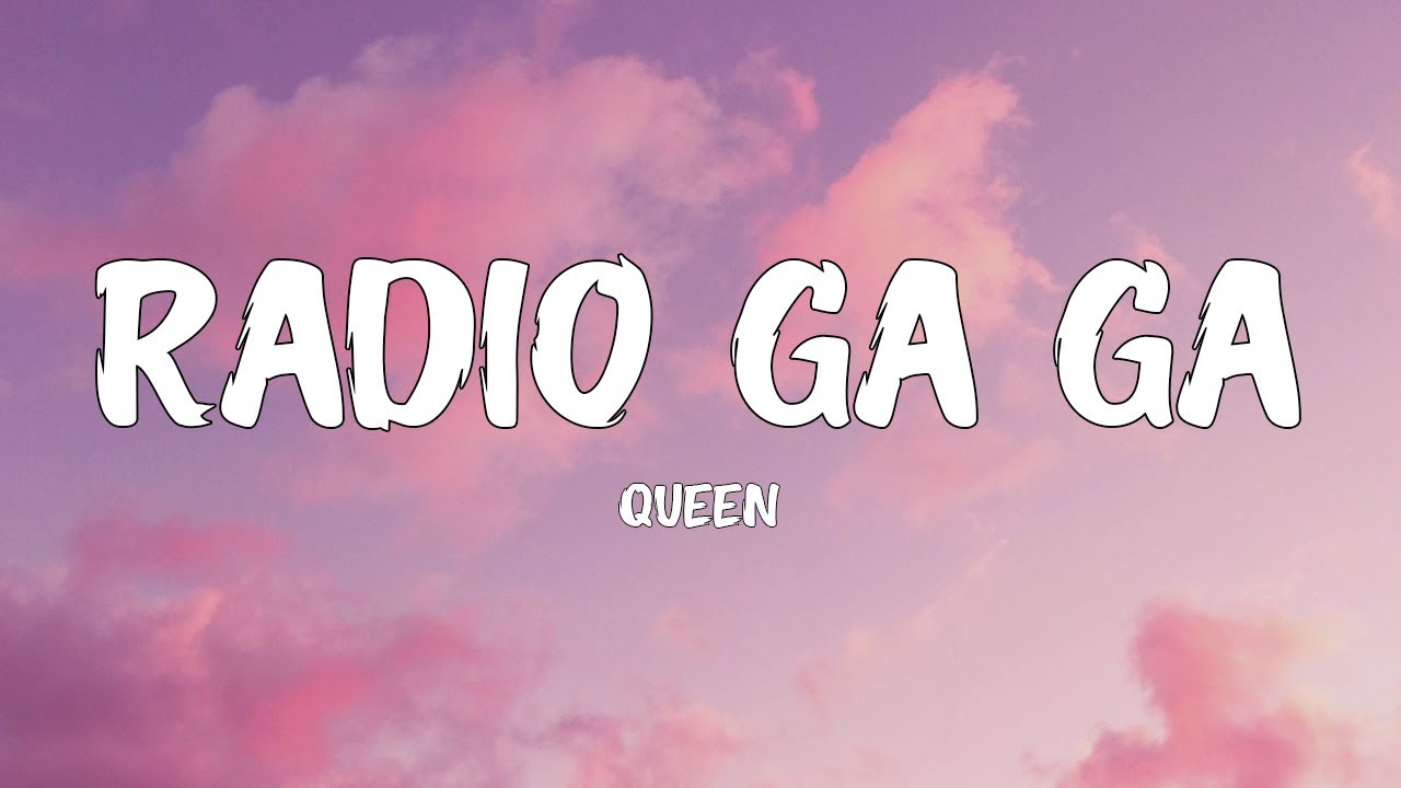Queen - Radio Ga Ga (Lyrics)