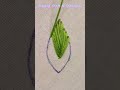 Hand embroidery  leaf embroidery with fishbone stitch  beautiful embroidery  learn embroidery