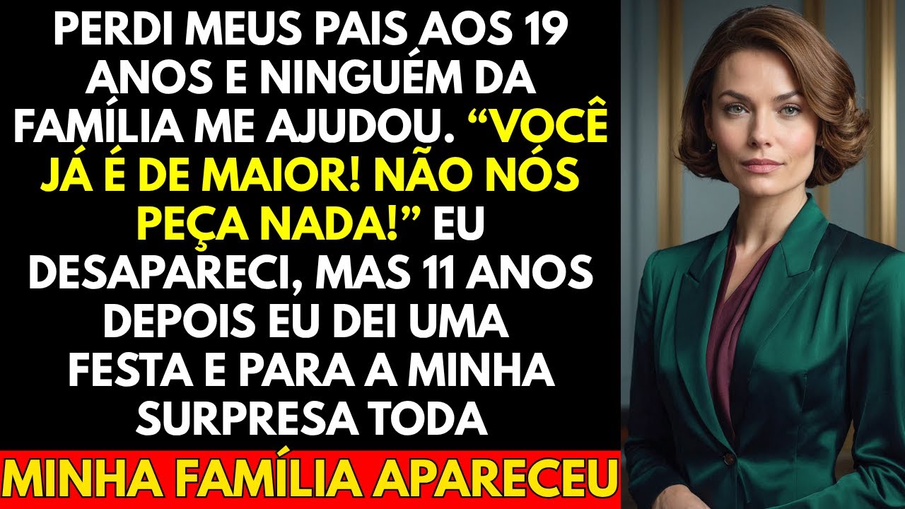 Perdi Meus Pais Aos 19 Anos e Ninguém Da Família Me Ajudou “Você Já é ...