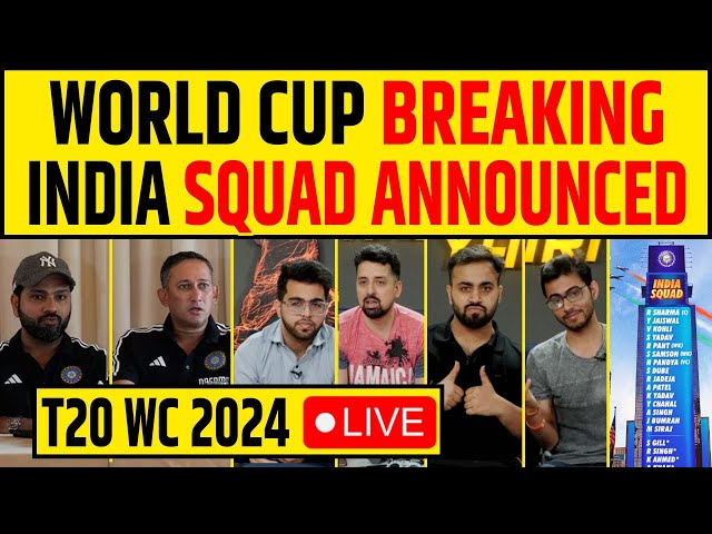 🔴BIG BREAKING- INDIA SQUAD ANNOUNCED FOR T20 WORLD CUP 2024- NO RINKU, CHAHAL IN class=