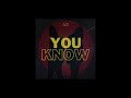 A.Z - YOU KNOW (Official Audio)
