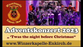 Winzerkapelle Enkirch - Adventskonzert 2023  - Twas the night before Christmas (Arr.: Jack Bullock)