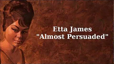 Almost Persuaded ~ Etta James