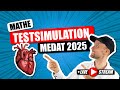 MedAT 2025 |  TESTSIMULATION -  Mathe