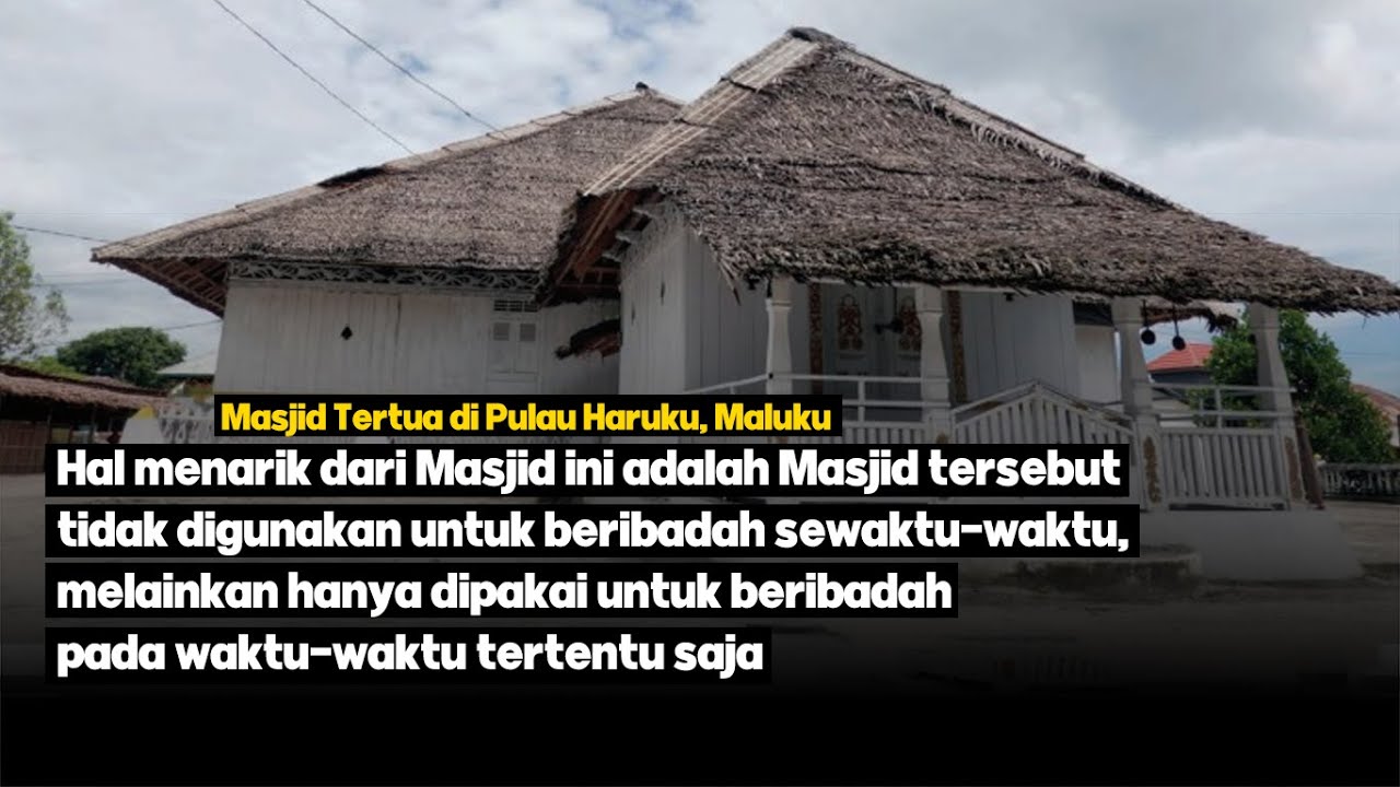 MASJID TERTUA DI PULAU HARUKU | MALUKU TENGAH