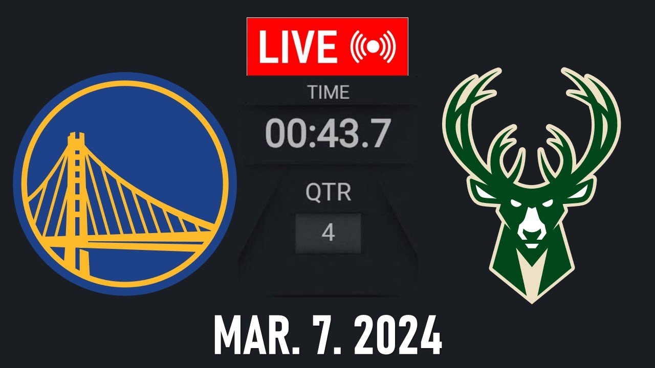 NBA LIVE! Golden State Warriors vs Milwaukee Bucks March 7, 2024