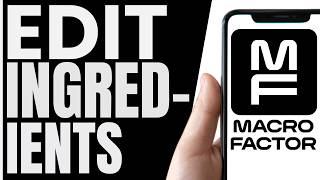 How To EDIT INGREDIENTS In MacroFactor (QUICK & EASY) 2026 Profile