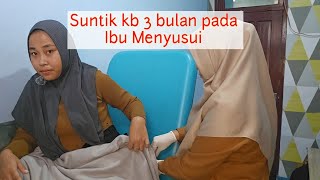Suntik Kb 3 bulan pada ibu menyusui