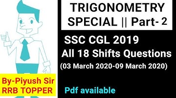 All Trigonometry Questions Asked in SSC CGL 2019[March 2020] All 18 Shifts//PART-2//By Piyush Sir