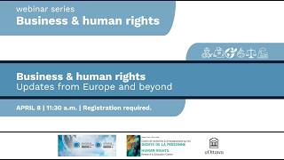 Business & human rights: Updates from Europe and beyond