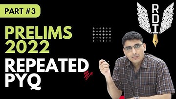 UPSC CSE Prelims 2022 Repeat PYQ Analysis - Part # 3