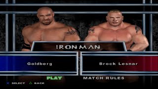 WWE SmackDown! Here Comes the Pain - Goldberg VS Brock Lesnar (IRON MAN)