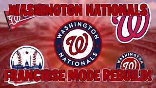 WASHINGTON NATIONALS | FRANCHISE MODE REBUILD | (MLB The Show 26 Franchise)