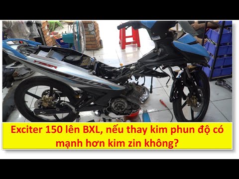 Video Exciter 150 lên BXL, Nếu thay kim phun độ có mạnh hơn... - youtube