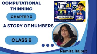 Class 8- Computational Thinking & AI- Chapter 3- A Story of Numbers