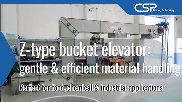 Z-Type Bucket Elevator: Gentle & Efficient Material Handling | CSP